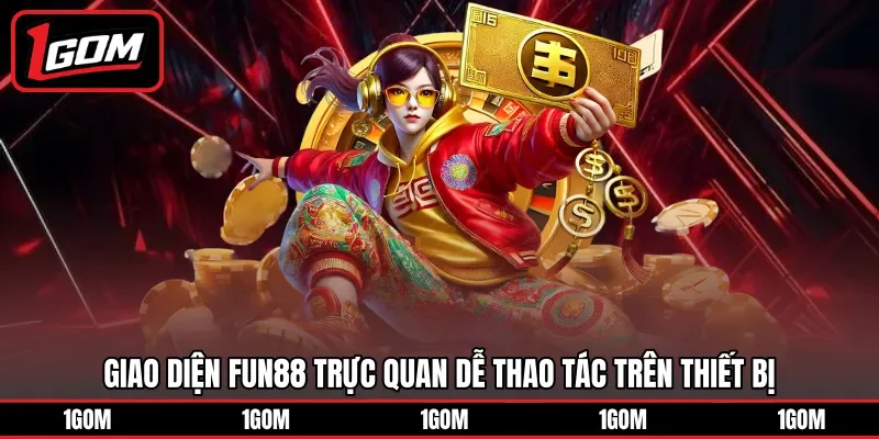 Giao diện FUN88 trực quan dễ thao tác trên thiết bị