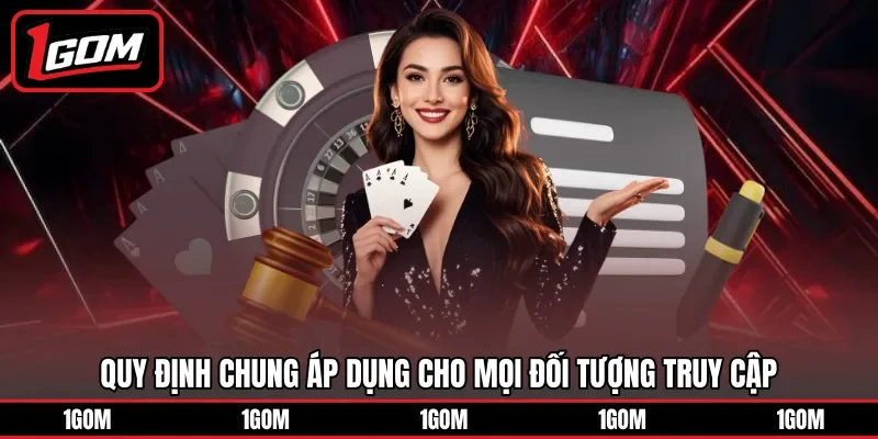 Quy định chung áp dụng cho mọi đối tượng truy cập