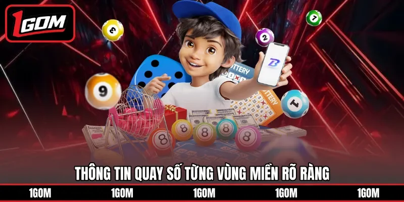 Thông tin quay số từng vùng miền rõ ràng
